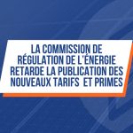 La Commission de Régulation de l’Energie (CRE) annonce un report de la publication des nouveaux tarifs et primes pour les installations photovoltaïques 